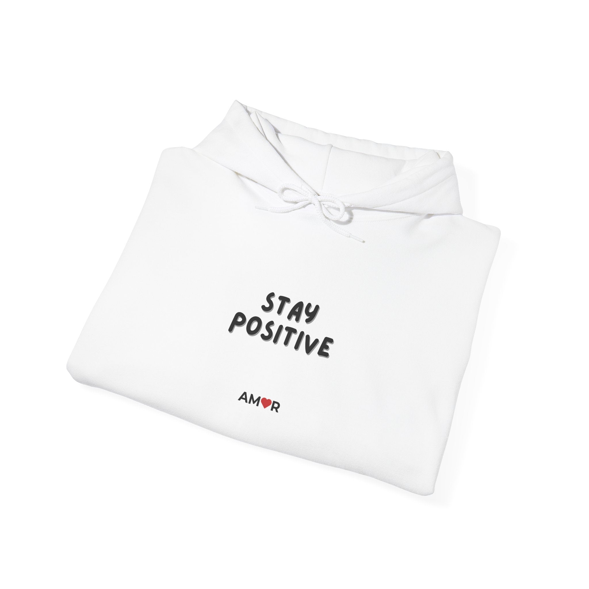 Stay Positive Hoodie — Minimal Inspirational Hooded Sweatshirt